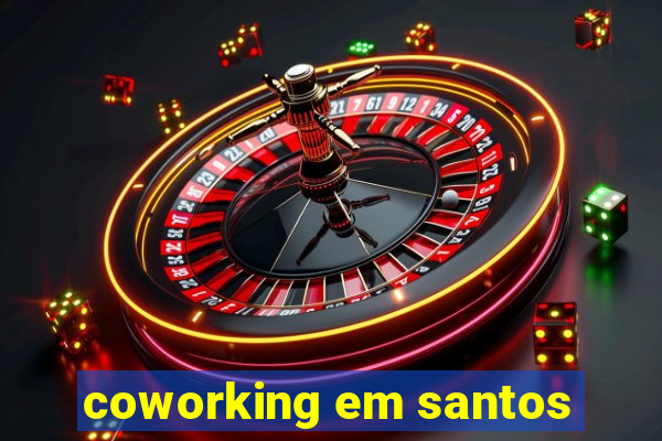 coworking em santos